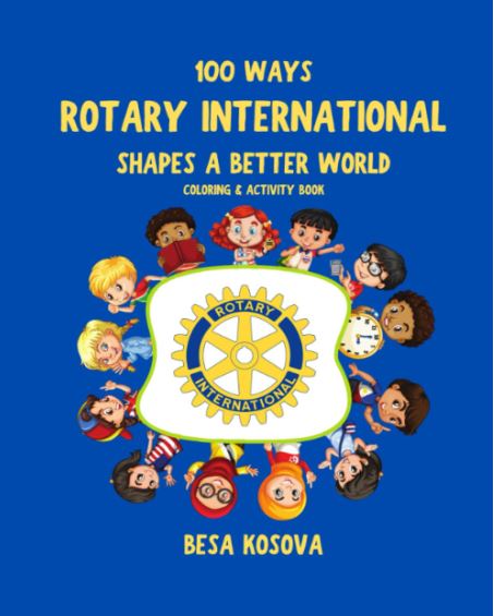 100 Ways Rotary International Shapes a Better World: Coloring & Activity Book