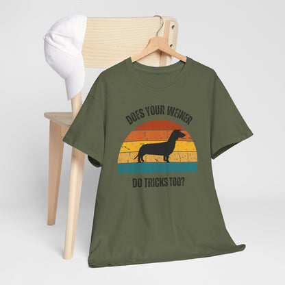"Does Your Weiner Do Tricks Too?" Dachshund  Funny Dog Lover Tee, Unisex Cotton Shirt, Pet Owner Gift, Humorous Dog T-Shirt
