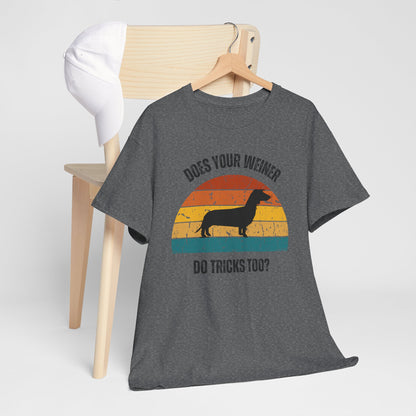 "Does Your Weiner Do Tricks Too?" Dachshund  Funny Dog Lover Tee, Unisex Cotton Shirt, Pet Owner Gift, Humorous Dog T-Shirt