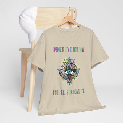 Inner Eye Memo Feel It Follow It Unisex Heavy Cotton T-Shirt, Meditation Shirt, Boho Tee, Mindfulness Apparel, Gift for Yoga Lovers