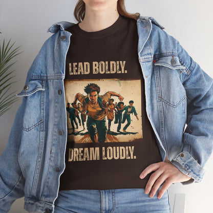 Lead Boldly, Dream Loudly - Bold Inspirational Tee, Motivational Gift, Unisex Graphic T-Shirt, Empowerment Apparel