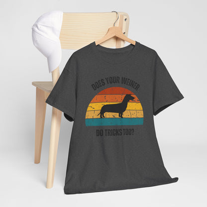 "Does Your Weiner Do Tricks Too?" Dachshund  Funny Dog Lover Tee, Unisex Cotton Shirt, Pet Owner Gift, Humorous Dog T-Shirt