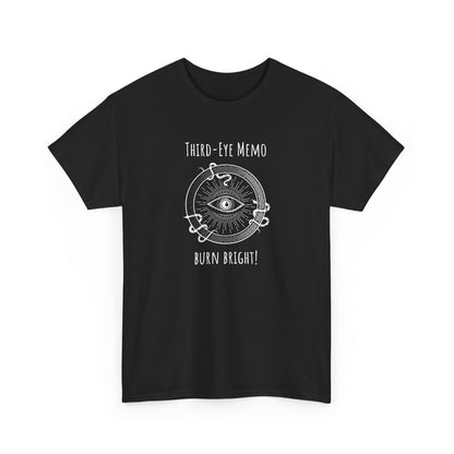 'Third Eye Memo - Burn Bright', Spiritual Gift Tee, Astrology Apparel, Boho T-Shirt, Yoga Fashion, Unisex Top