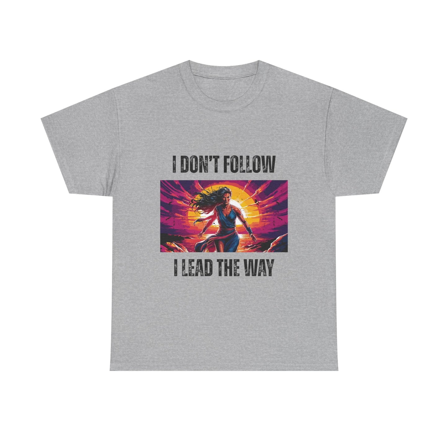 "I Don't Follow, I Lead The Way" - Motivational T-Shirt for Trailblazers, Gift for Inspiration, Positive Empowering Unisex Cotton Tee