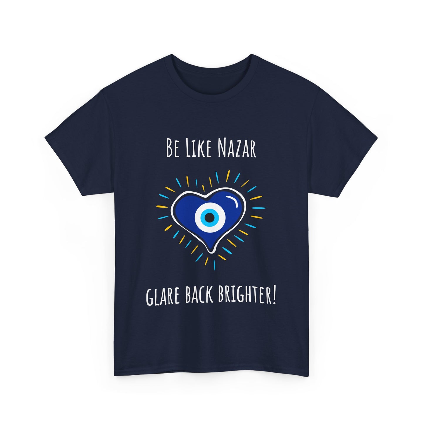 'Be Like Nazar Glare Back Brighter' Evil-Eye T-shirt, Eye-Catching Unisex Tee with Positive Vibes, Perfect for Gifts, Casual Wear and Festivals