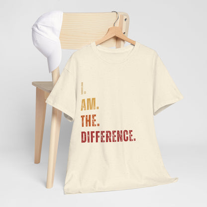 I Am The Difference Empowerment Unisex Heavy Cotton Tee, Motivational Shirt, Inspirational Apparel, Gift for All Occasions