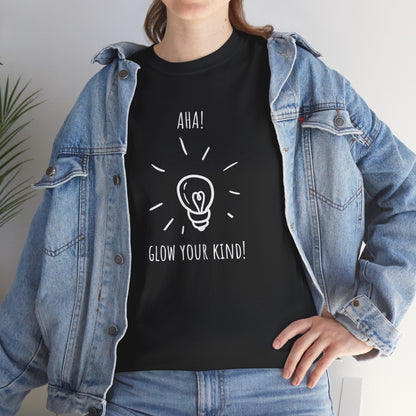 'AHA! Glow Your Kind!" Creative Inspiration Shirt, Graphic Tee, Motivational T-Shirt, Gift for Creatives, Casual Wear
