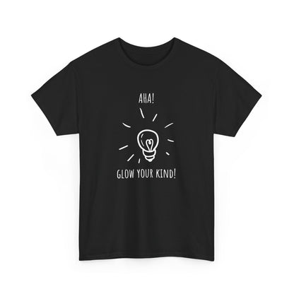 'AHA! Glow Your Kind!" Creative Inspiration Shirt, Graphic Tee, Motivational T-Shirt, Gift for Creatives, Casual Wear