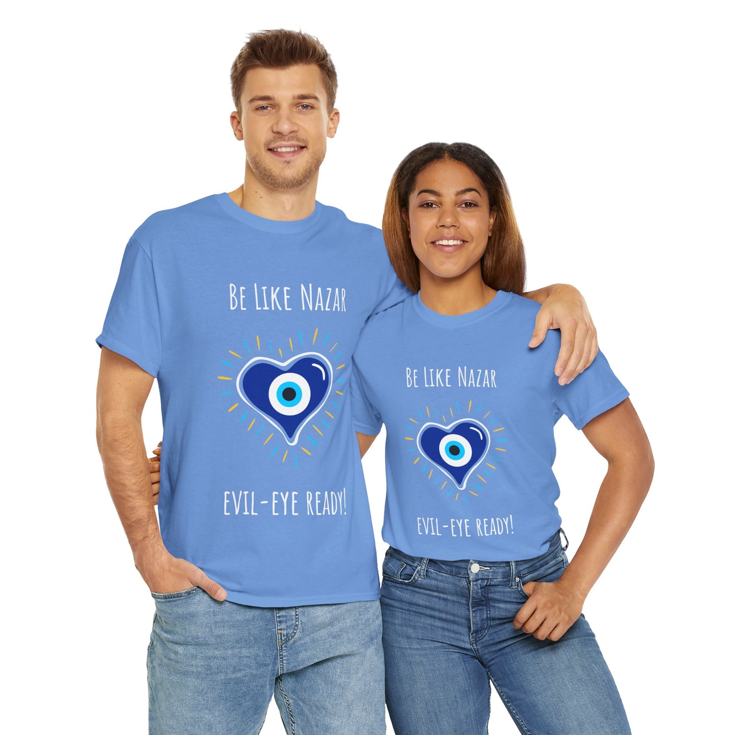 "Be Like Nazar Evil-Eye Ready!" Evil Eye T-Shirt for Good Vibes, Unisex Heavy Cotton Tee, Spiritual Gift, Summer Fashion, Protection Symbol Tee