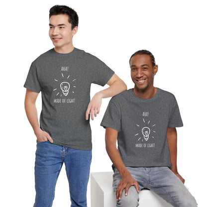 'Aha! Made of Light' Lightbulb Inspiration Tee - Unisex Heavy Cotton T-Shirt, Motivational Gift, Casual Wear, Light Design
