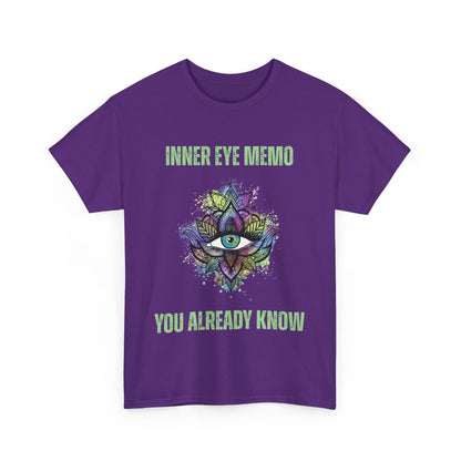 Inner Eye Memo You Already know Unisex Tee, Spiritual Shirt, Yoga Gift, Mindfulness Apparel, Meditation T-Shirt