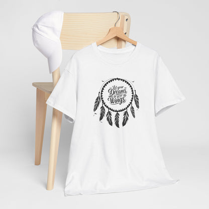 'Let Your Dreams Be Your Wings' Dreams & Wings Unisex Heavy Cotton Tee - Boho T-Shirt, Gift for Dreamers, Spiritual Apparel
