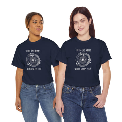 'Third Eye Memo - World Needs You' Mystical Third Eye Tee, Spiritual T-Shirt, Unisex Heavy Cotton Shirt, Boho Top