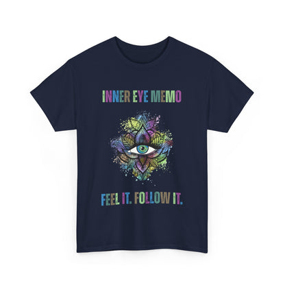 Inner Eye Memo Feel It Follow It Unisex Heavy Cotton T-Shirt, Meditation Shirt, Boho Tee, Mindfulness Apparel, Gift for Yoga Lovers