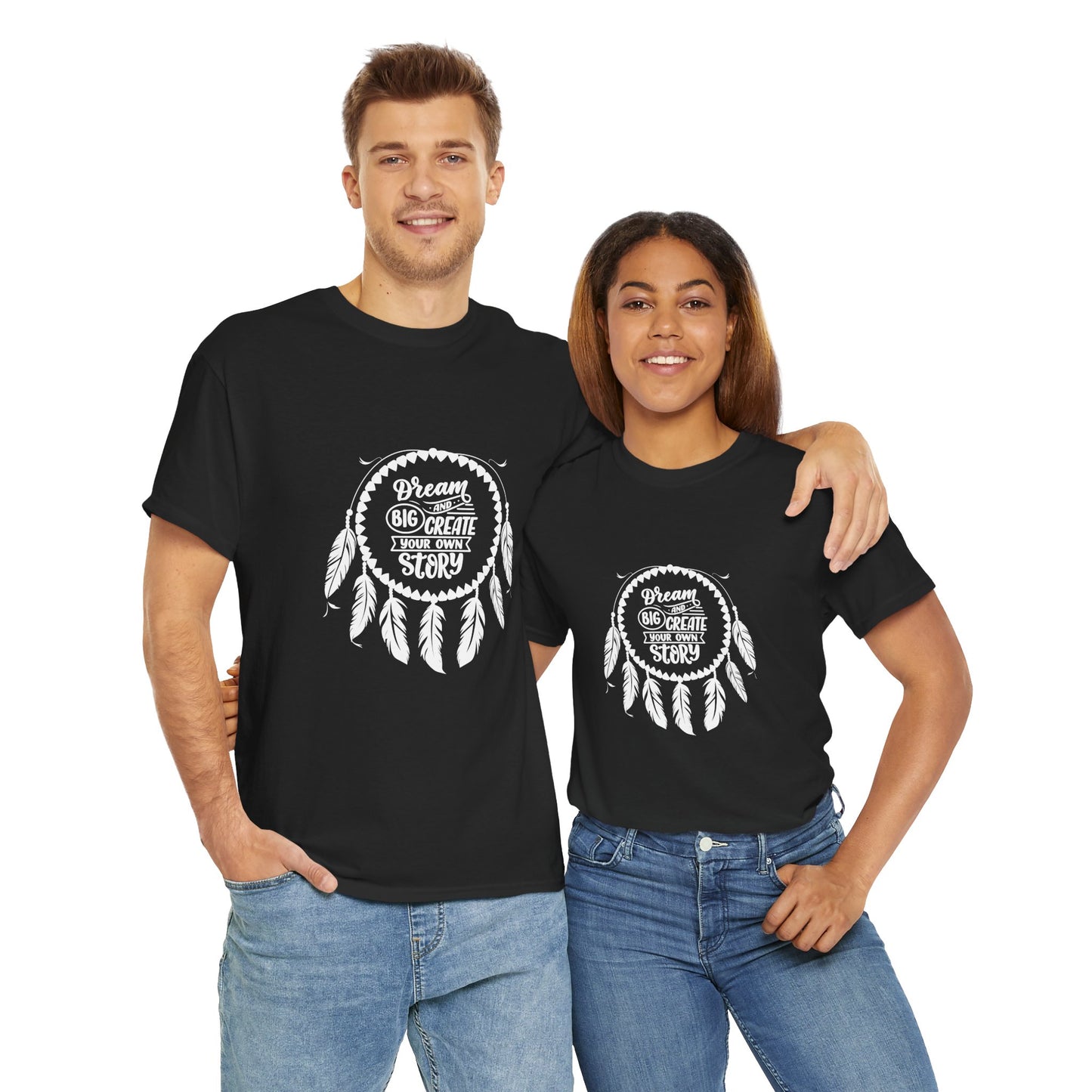 Dream Big and Create Your Own Story Casual Graphic T-Shirt for Everyday Wear, Unisex Cotton Tee, Perfect Gift for Friends