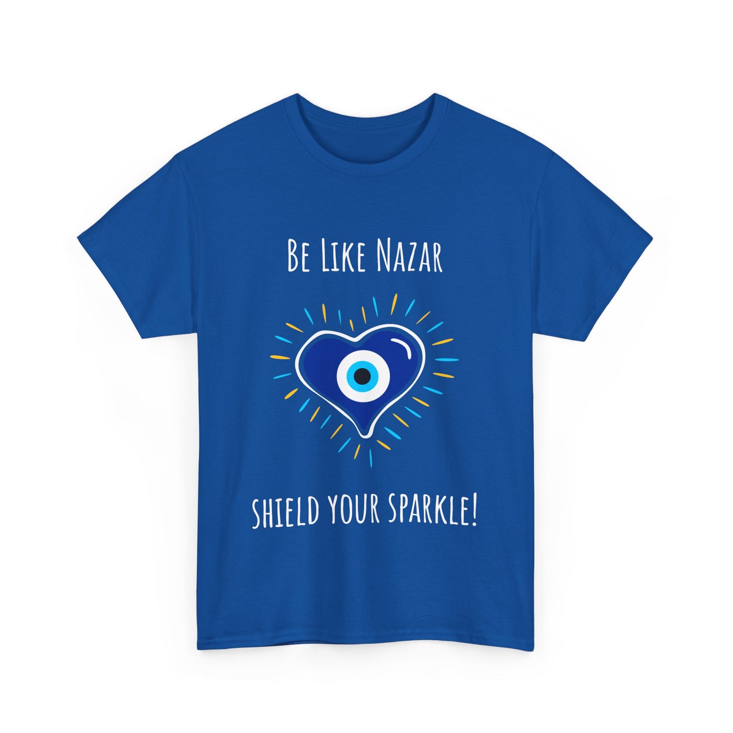 Be Like Nazar Shield Your Sparkle Unisex Heavy Cotton Tee - Shield Your Sparkle Shirt, Protection Tee, Casual Gift, Spiritual Wear
