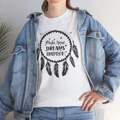Make Your Dreams Happen Shirt, Dream Catcher Inspirational Tee, Motivational Tee, Dream Big T-Shirt, Gift for Dreamers