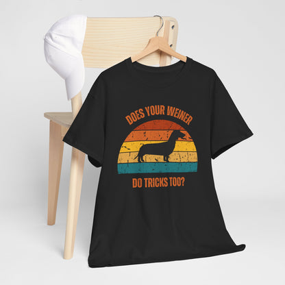"Does Your Weiner Do Tricks Too?" Dachshund  Funny Dog Lover Tee, Unisex Cotton Shirt, Pet Owner Gift, Humorous Dog T-Shirt