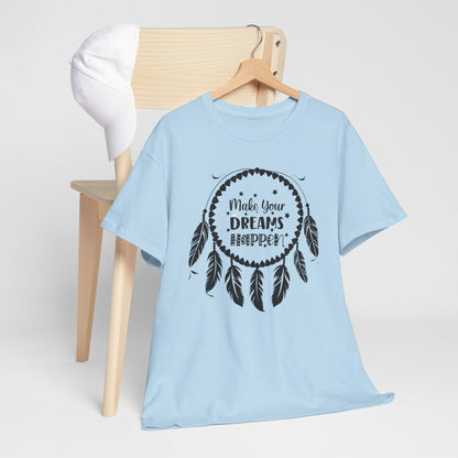 Make Your Dreams Happen Shirt, Dream Catcher Inspirational Tee, Motivational Tee, Dream Big T-Shirt, Gift for Dreamers