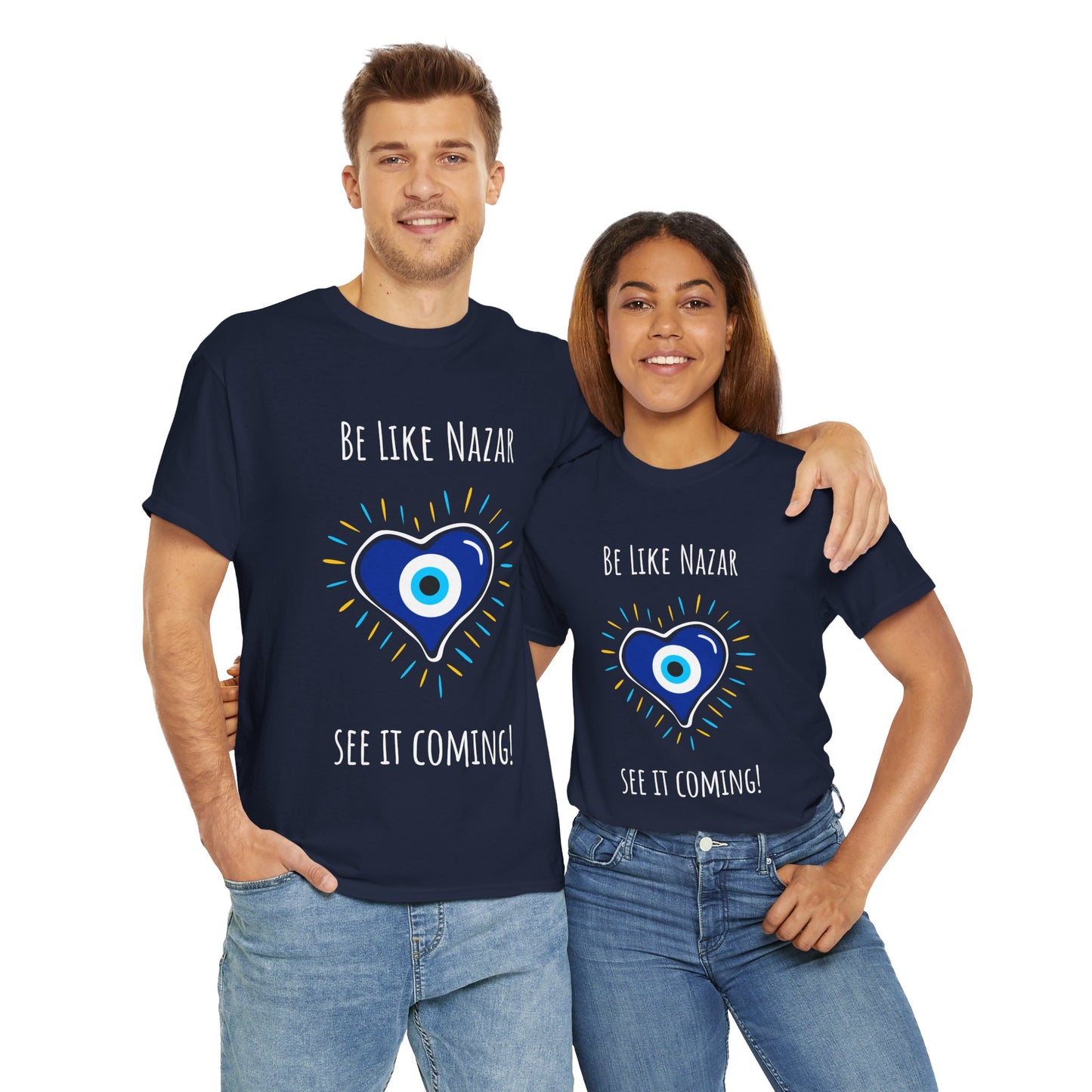 'Be Like Nazar See It Coming' Unisex Tee, T-Shirt for Good Luck, Gift for Friends, Casual Wear, Everyday Essential, Spiritual Vibes