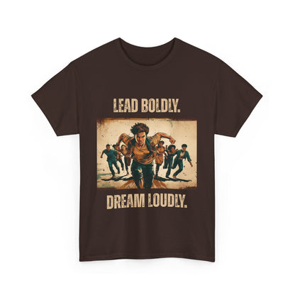 Lead Boldly, Dream Loudly - Bold Inspirational Tee, Motivational Gift, Unisex Graphic T-Shirt, Empowerment Apparel