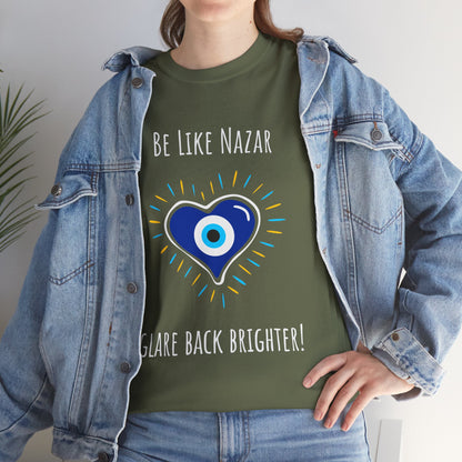 'Be Like Nazar Glare Back Brighter' Evil-Eye T-shirt, Eye-Catching Unisex Tee with Positive Vibes, Perfect for Gifts, Casual Wear and Festivals
