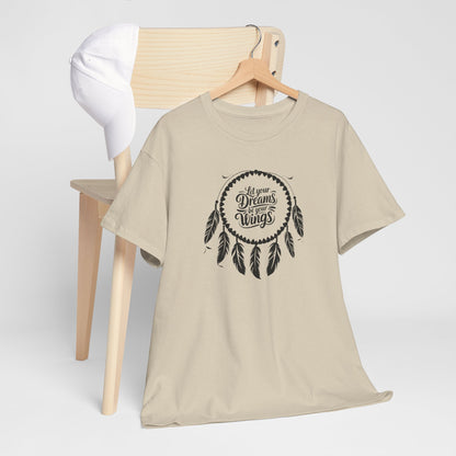 'Let Your Dreams Be Your Wings' Dreams & Wings Unisex Heavy Cotton Tee - Boho T-Shirt, Gift for Dreamers, Spiritual Apparel