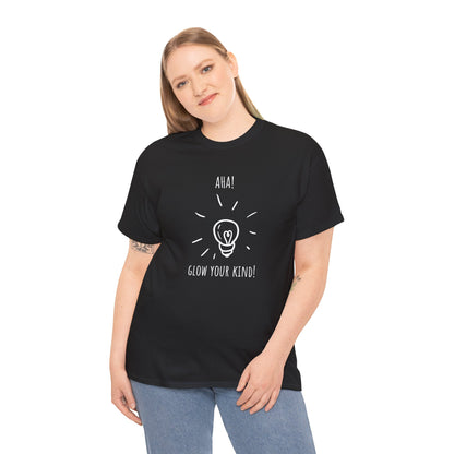 'AHA! Glow Your Kind!" Creative Inspiration Shirt, Graphic Tee, Motivational T-Shirt, Gift for Creatives, Casual Wear