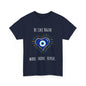 Be Like Nazar Ward Shine Repeat Unisex Heavy Cotton Tee, Evil Eye T-Shirt, Spiritual Gift, Casual Wear, Protection Tee, Unique Graphic Shirt