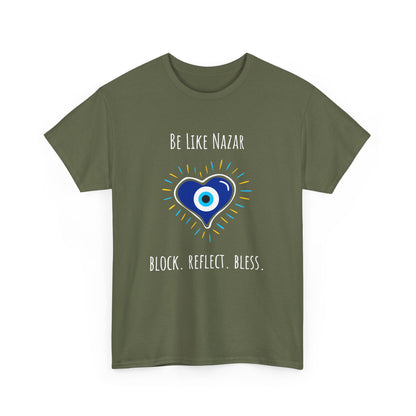Evil Eye Unisex Cotton Tee - "Be Like Nazar Block Reflect Bless" Graphic Tee, Spiritual Gift, Casual Wear, Protection Shirt