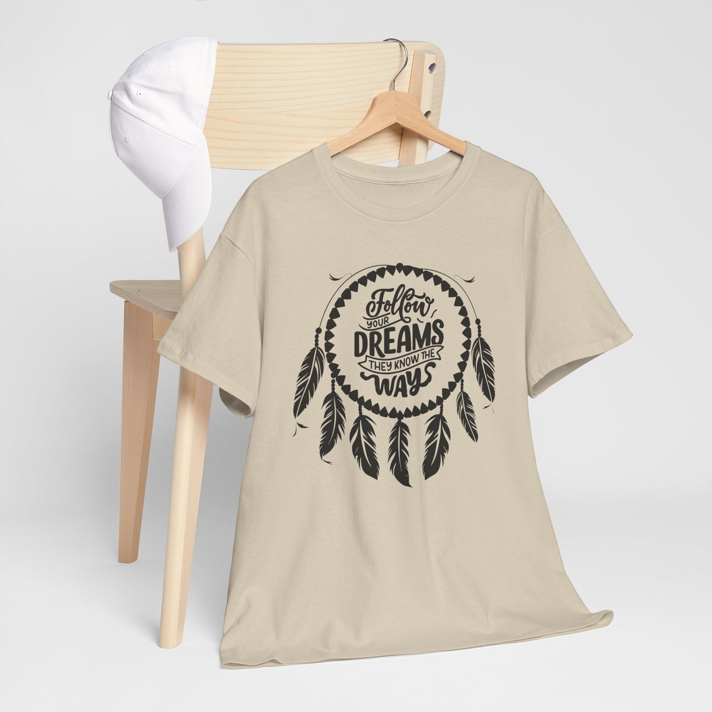 Follow Your Dreams They Know The Way Dream Catcher Unisex Heavy Cotton Tee, Inspirational Graphic T-Shirt, Positive Vibes Apparel, Boho Style Gift