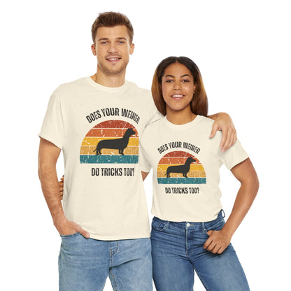 "Does Your Weiner Do Tricks Too?" Dachshund  Funny Dog Lover Tee, Unisex Cotton Shirt, Pet Owner Gift, Humorous Dog T-Shirt