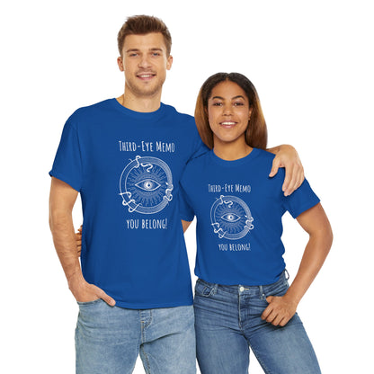 'Third Eye Memo - You Belong!' Unisex Heavy Cotton Tee for Everyday Wear, Casual T-Shirt, Gift for Him/Her, Summer Essential