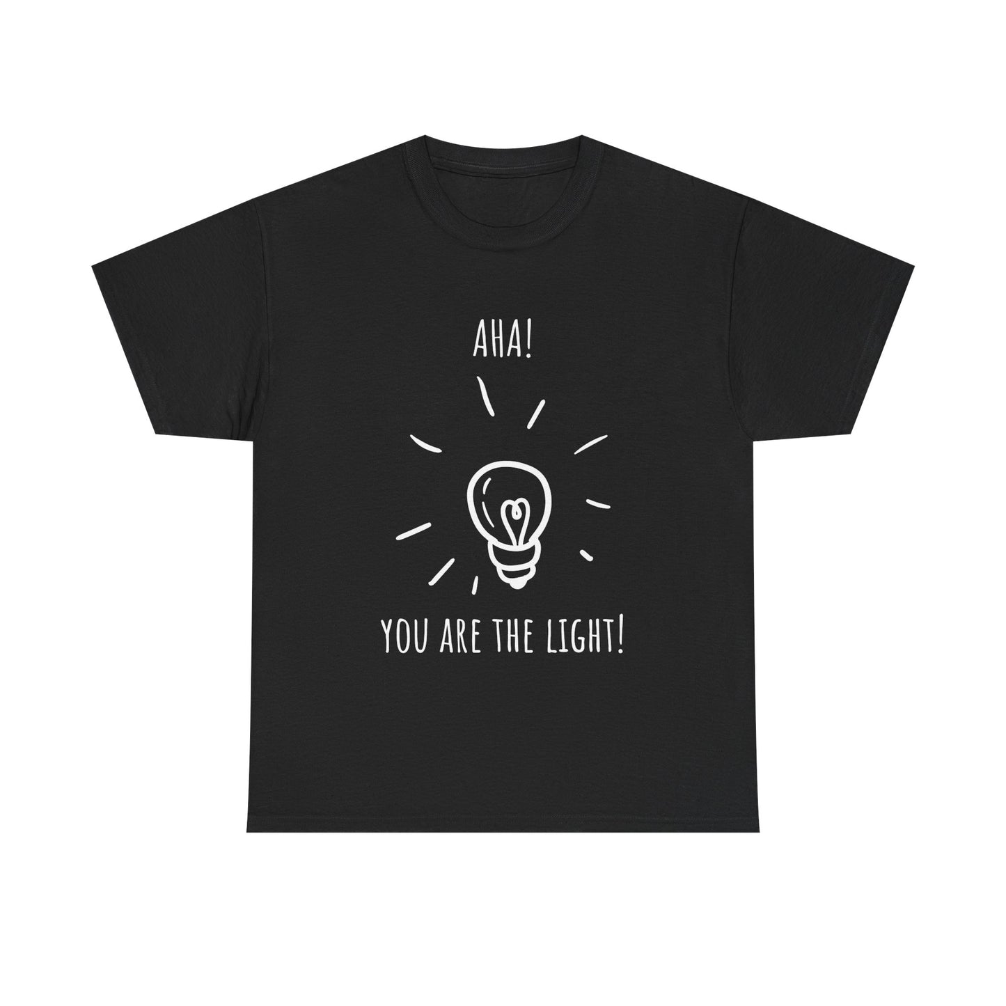 "AHA! You Are The Light!" Inspirational Lightbulb Tee, Motivational T-Shirt, Positive Vibes Shirt, Gift for Friends, Aha Moment Apparel
