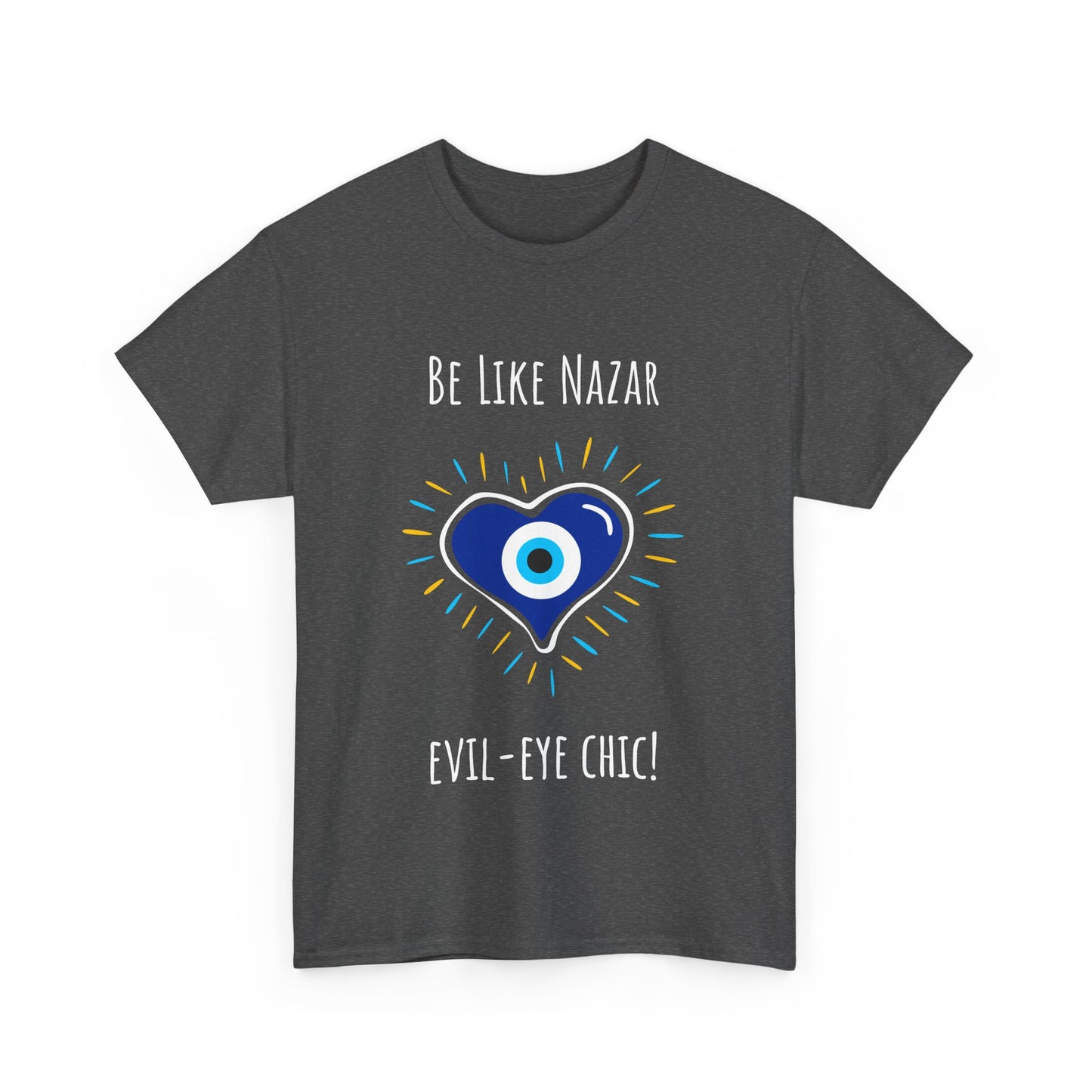 'Be Like Nazar Evil-Eye Chic' Lucky Eye Heart Unisex Heavy Cotton Tee, Cute T-Shirt, Gift for Him/Her, Casual Wear
