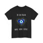 Be Like Nazar Ward Shine Repeat Unisex Heavy Cotton Tee, Evil Eye T-Shirt, Spiritual Gift, Casual Wear, Protection Tee, Unique Graphic Shirt
