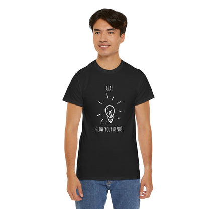 'AHA! Glow Your Kind!" Creative Inspiration Shirt, Graphic Tee, Motivational T-Shirt, Gift for Creatives, Casual Wear