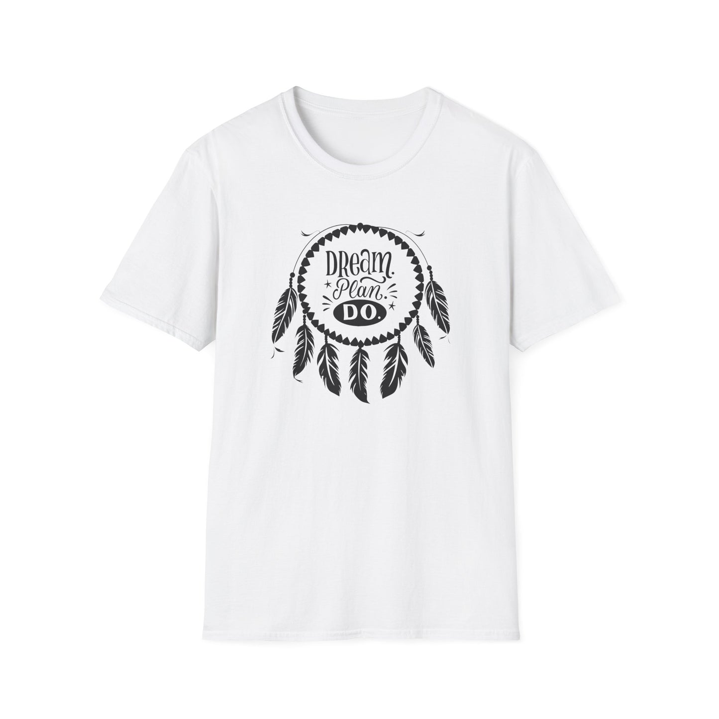 Dream Plan Do Unisex Softstyle T-Shirt, Inspirational Tee, Motivational Apparel, Gift for Dreamers,  Everyday Inspiration Casual Wear