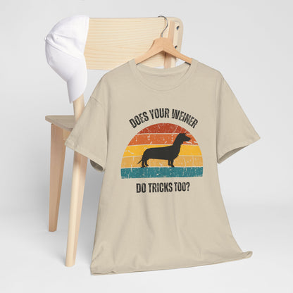 "Does Your Weiner Do Tricks Too?" Dachshund  Funny Dog Lover Tee, Unisex Cotton Shirt, Pet Owner Gift, Humorous Dog T-Shirt