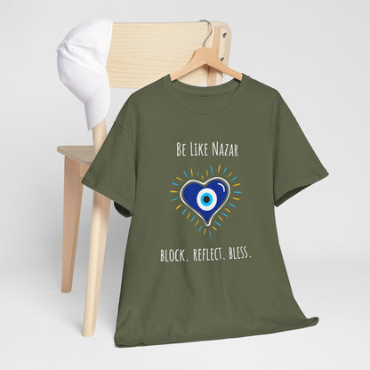 Evil Eye Unisex Cotton Tee - "Be Like Nazar Block Reflect Bless" Graphic Tee, Spiritual Gift, Casual Wear, Protection Shirt