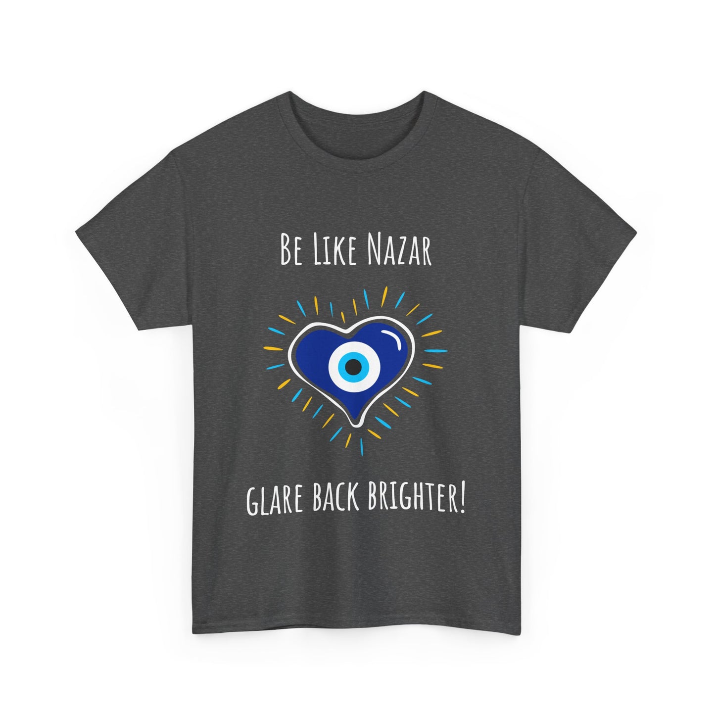 'Be Like Nazar Glare Back Brighter' Evil-Eye T-shirt, Eye-Catching Unisex Tee with Positive Vibes, Perfect for Gifts, Casual Wear and Festivals