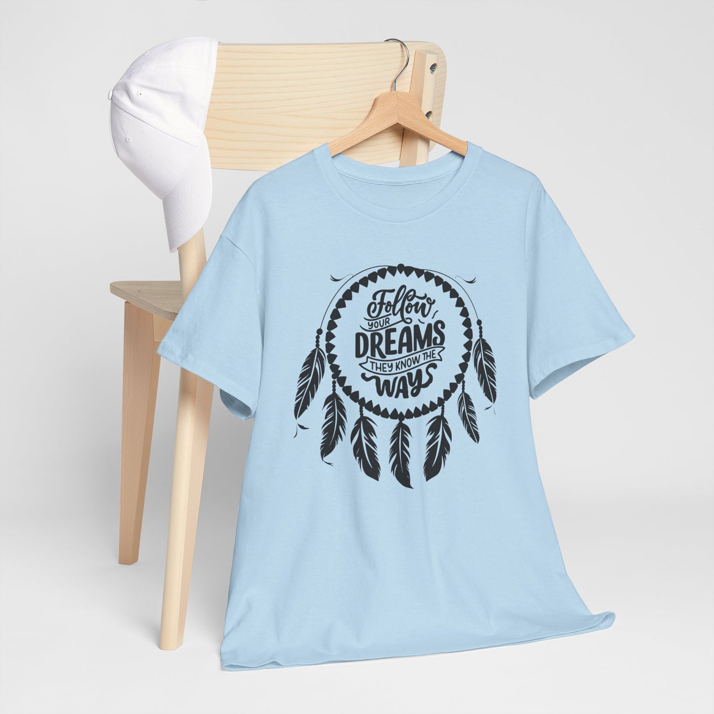 Follow Your Dreams They Know The Way Dream Catcher Unisex Heavy Cotton Tee, Inspirational Graphic T-Shirt, Positive Vibes Apparel, Boho Style Gift