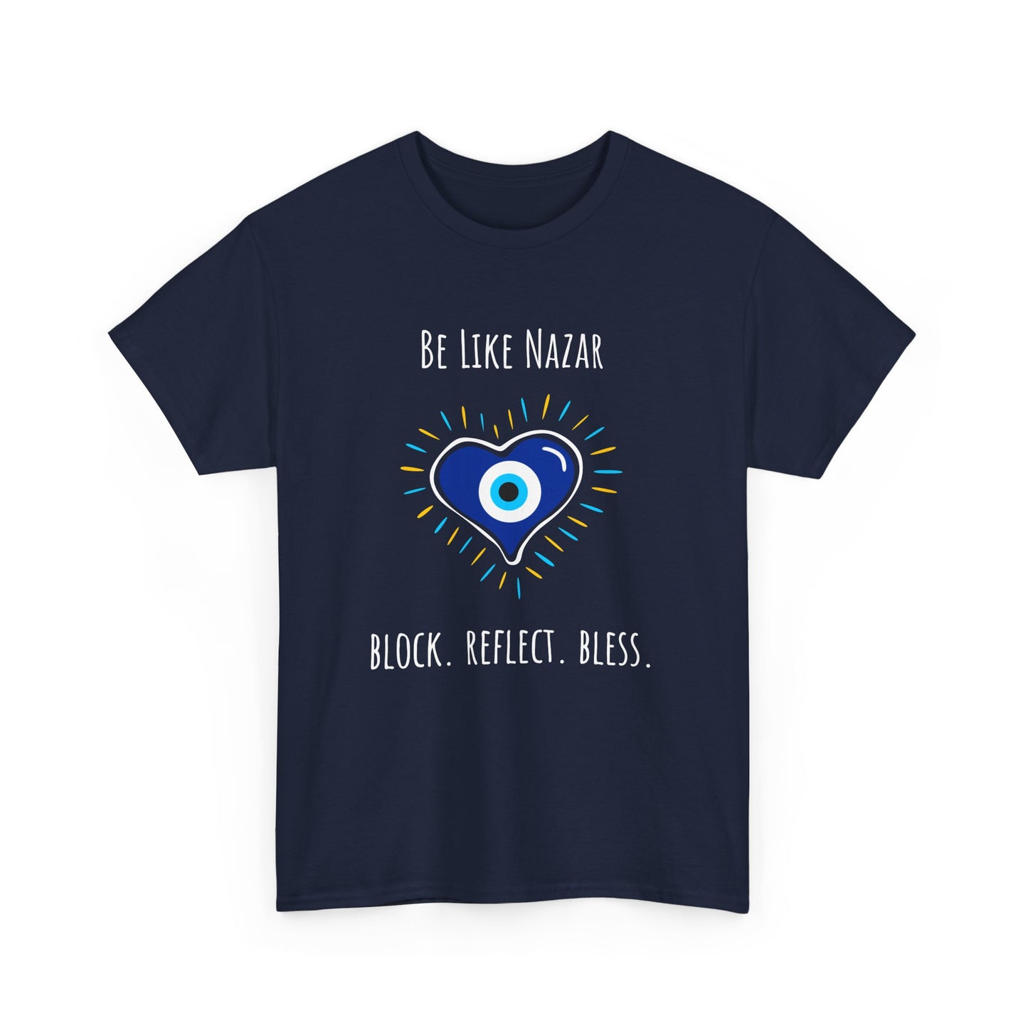 Evil Eye Unisex Cotton Tee - "Be Like Nazar Block Reflect Bless" Graphic Tee, Spiritual Gift, Casual Wear, Protection Shirt