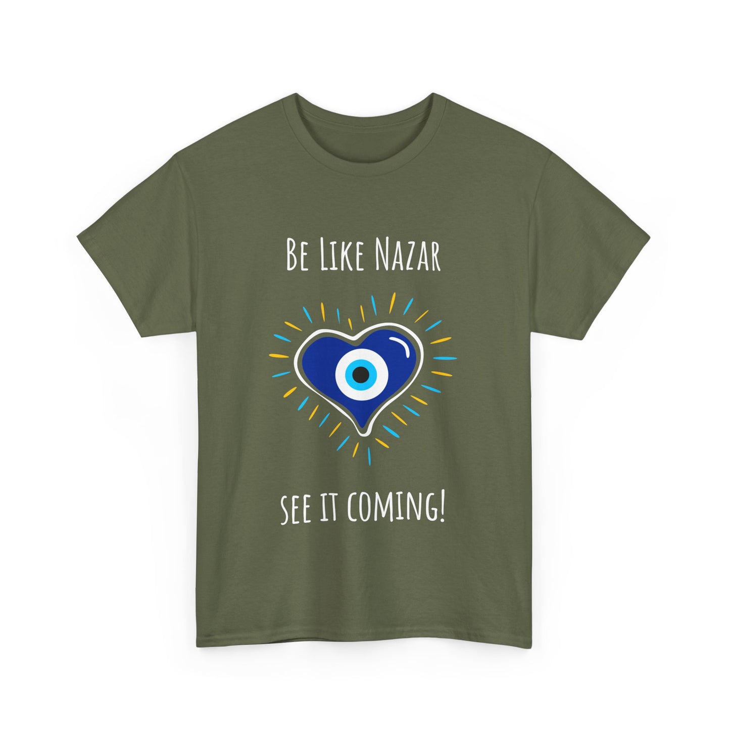 'Be Like Nazar See It Coming' Unisex Tee, T-Shirt for Good Luck, Gift for Friends, Casual Wear, Everyday Essential, Spiritual Vibes