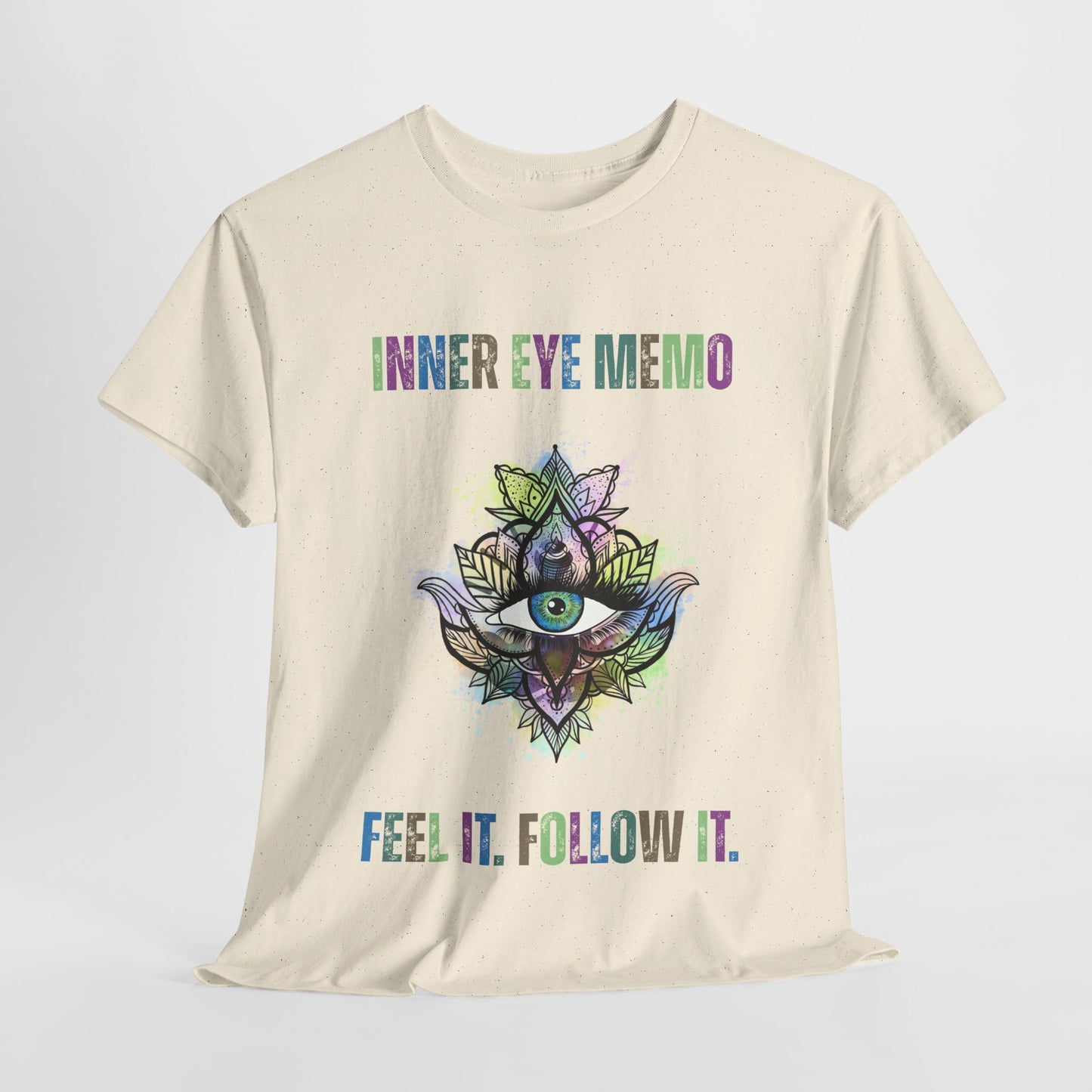 Inner Eye Memo Feel It Follow It Unisex Heavy Cotton T-Shirt, Meditation Shirt, Boho Tee, Mindfulness Apparel, Gift for Yoga Lovers
