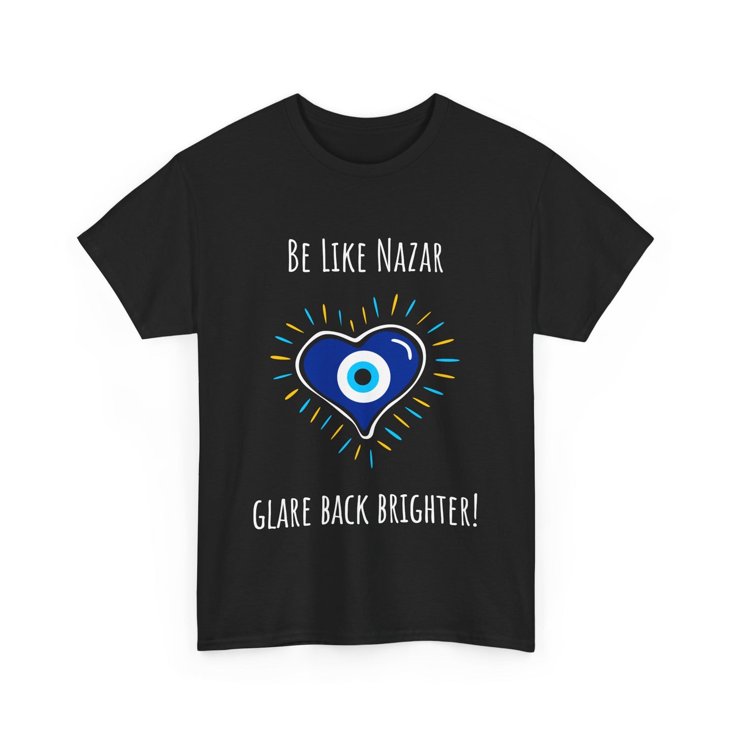 'Be Like Nazar Glare Back Brighter' Evil-Eye T-shirt, Eye-Catching Unisex Tee with Positive Vibes, Perfect for Gifts, Casual Wear and Festivals