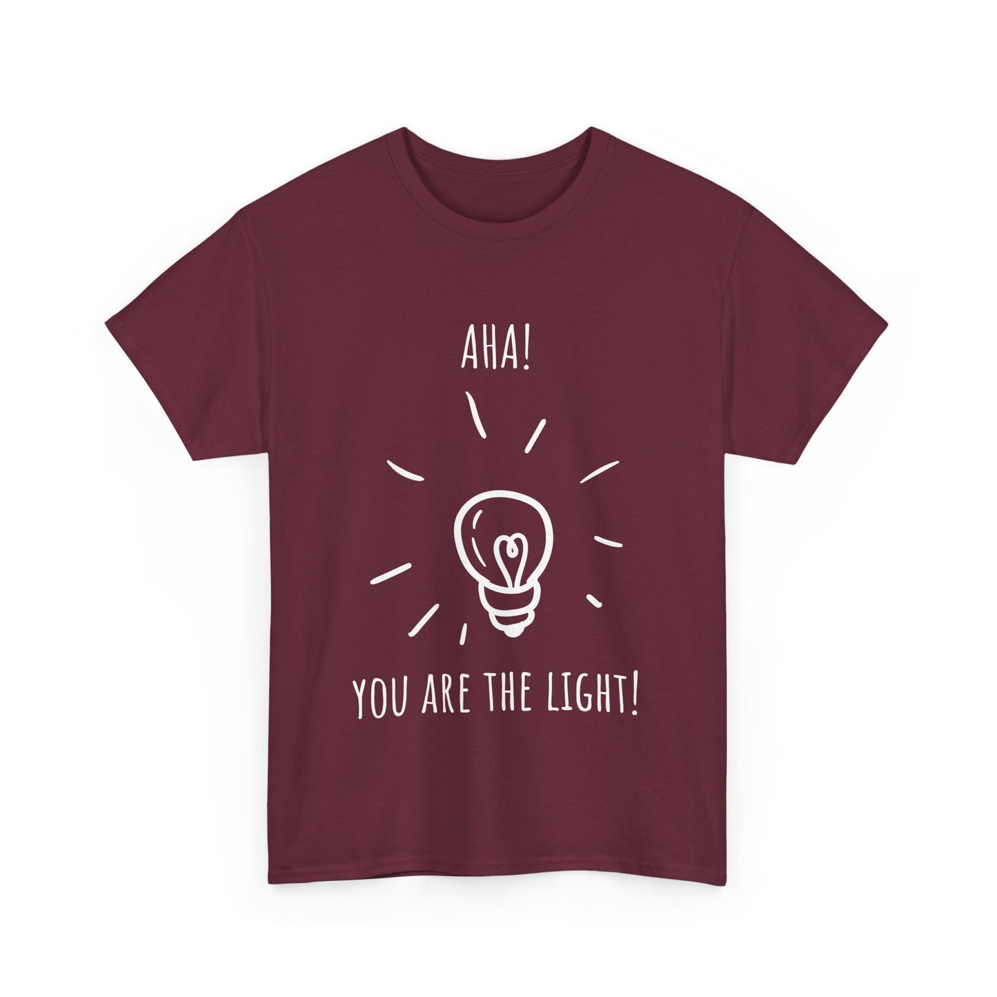 "AHA! You Are The Light!" Inspirational Lightbulb Tee, Motivational T-Shirt, Positive Vibes Shirt, Gift for Friends, Aha Moment Apparel