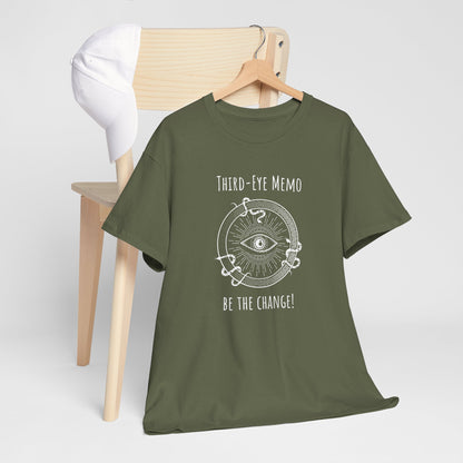 'Third Eye Memo - Be The Change!' Unisex Heavy Cotton Tee with Inspiring Design Spirit Tee for Positive Vibes, Gift for Dreamers, Meditation T-Shirt