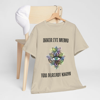 Inner Eye Memo You Already know Unisex Tee, Spiritual Shirt, Yoga Gift, Mindfulness Apparel, Meditation T-Shirt