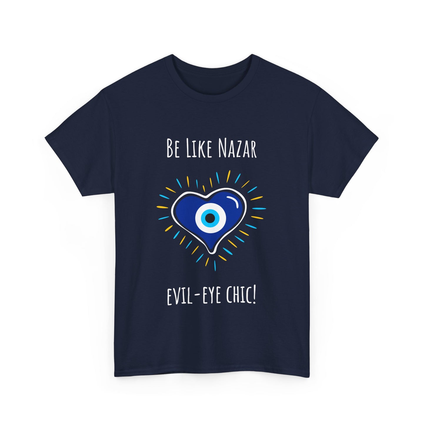 'Be Like Nazar Evil-Eye Chic' Lucky Eye Heart Unisex Heavy Cotton Tee, Cute T-Shirt, Gift for Him/Her, Casual Wear